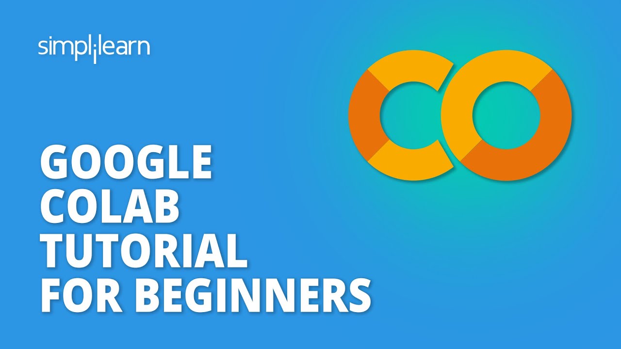 Google Colab Tutorial For Beginners | What Is Google Colab ? | Google ...