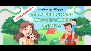 MGA TUNGKULIN NG BAWAT KASAPI NG PAMILYA (VAL. EDUC 7 WEEK 2- MATATAG CURRICULUM) #matatagcurriculum