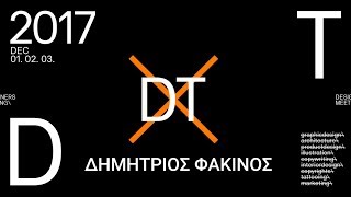 Δημήτρης Φακίνος, 1ο Μέρος, Toolkit Designers Meeting 2017