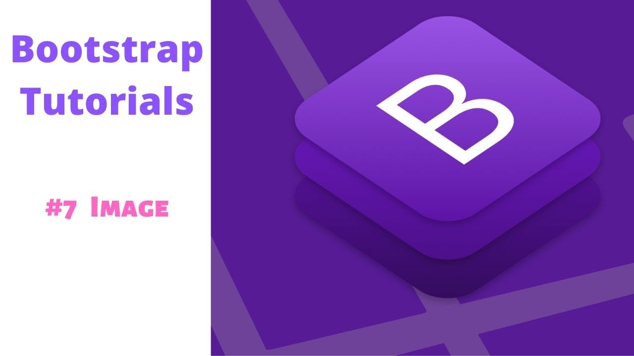 Bootstrap Tutorial Part 7 | Image - YouTube