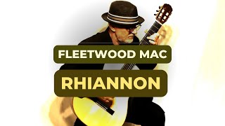 Rhiannon - Fleetwood Mac (Cover) classical guitar