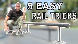 5 EASY RAIL TRICKS!