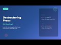 React Props Destructuring: The Ultimate Guide for Beginners