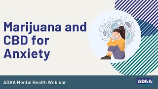 Marijuana and CBD for Anxiety | Mental Health Webinar