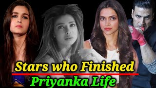 Bollywood Stars who Destroyed Priyanka’s Career