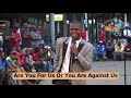 Are You For Us Or Are You Against Us | Apostle Chiwenga