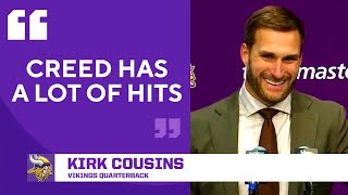 Kirk Cousins Says The Band Creed Keeps Taking The Vikings \