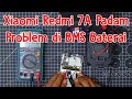 Servis Handphone Redmi 7A yang Mati Total. Masalahnya ada di BMS Baterai