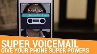 [Tweak] Upgrade Your Phone with Super Voicemail