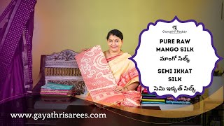 Pure Raw Mango Silk, Semi Ikkat Silk SAREES | #GayathriReddy |