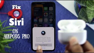 Fixed: Siri Not Working on AirPods Pro! [Easily]