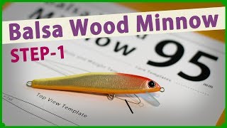 How to make a 95 Balsa Wood Minnow (Step-1) / 95mmの自作ハンドメイドミノー 1