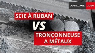 COMMENT CHOISIR ENTRE UNE SCIE A RUBAN ET UNE TRONÇONNEUSE A MÉTAUX ? 🤔