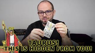 TAURUS! Something LIFECHANGING Is HIDDEN From You! 🔮 Tarot Horoscope