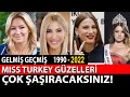 1991-2022 MISS TURKEY TÜM BİRİNCİLERİ VE DİĞER GÜZELLERİ