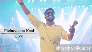 Pichavecha Naal | Bharath Sajikumar | LIVE Performing !!! Band (Cover Version )