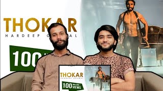 Pakistani Reaction on | Thokar ( Full Video) | Hardeep Grewal