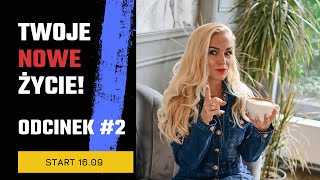 TWOJE NOWE ŻYCIE - Szkolenie Online #2 | Anna Antoniak