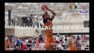 Isaiah Kalala 2024 6'8 Dallas WT White High School (TABC Showcase)