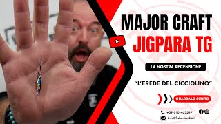 MAJOR CRAFT JIGPARA TG - THE HEIR OF CICCIOLINO