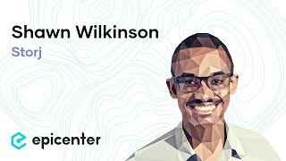 EB46 – Shawn Wilkinson: Storj and the Decentralization of the Cloud