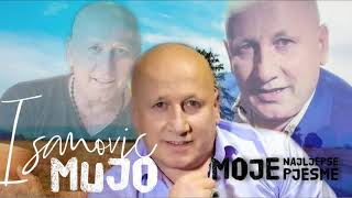 Mujo Isanovic - Moje Najljepse Pjesme