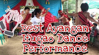 Best Ayangan - Ifugao Traditional Dance | Lilibeth DMan