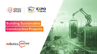 AIBotics 2025 @ Building Construction Technology Expo (Part 1:4)