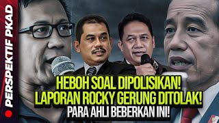 🔴LIVE PKAD! HEBOH SOAL DIPOLISIKAN! LAPORAN ROCKY GERUNG DITOLAK! PARA AHLI BEBERKAN INI!