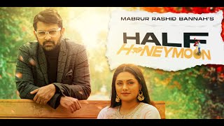 OST of Half Honeymoon | Tahsan | Nusrat Imrose Tisha | Amid Hossain |Song