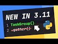How To Use TASK GROUPS In Python 3.11 (NEW FEATURE!)