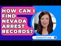 How Can I Find Nevada Arrest Records? - CountyOffice.org