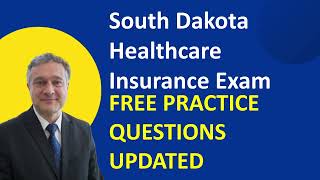 South Dakota Healthcare Insurance Exam Free Practice Questions