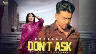 DON 'T ASK : khazala (Full audio) : gurlej akhtar - latest HD audio panjabi song 2021