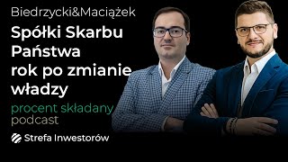 Spółki Skarbu Państwa rok po zmianie władzy- nowe strategie, restrukturyzacje| Biedrzycki i Maciążek