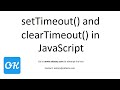 setTimeout & clearTimeout in JavaScript with Example to call a function after 5 seconds or some time