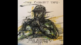 HUS KINGPIN & SMOOVTH - THE CONNECT TAPE (FULL ALBUM)