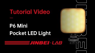 Jinbei P6 Mini Pocket LED Light Operation Tutorial