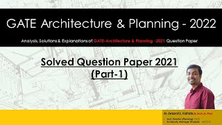 GATE Architecture \u0026 Planning 2022 I Solved Question Paper GATE 2021 I Part 1