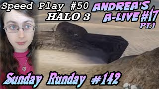 Hot Comedian Gamer Babe Speedruns Halo 3 | Sunday Runday! #142 | Andrea's A-Live #17 Pt. 1