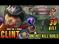 30 Kills + 2x MANIAC!! OP Clint with this Item (ONE HIT KILL) - Build Top 1 Global Clint ~ MLBB