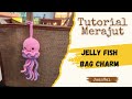 Tutorial Amigurumi Jelly Fish Bagcharm || Amigurumi Ubur Ubur