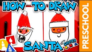 How To Draw Santa Using Shapes - Preschool
