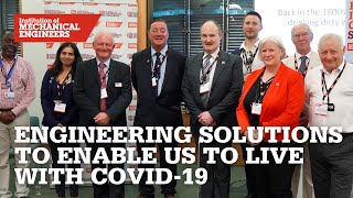Emerging From a Pandemic: Engineering Solutions to Enable us to Live With COVID-19