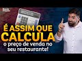 Como calcular o preço de vendas do seu Restaurante | Ricardo D' Aquino