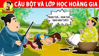 CẬU BỘT VÀ LỚP HỌC HOÀNG GIA - Nhân Tài Đại Việt - Phim hoạt hình - Truyện Cổ Tích Việt Nam