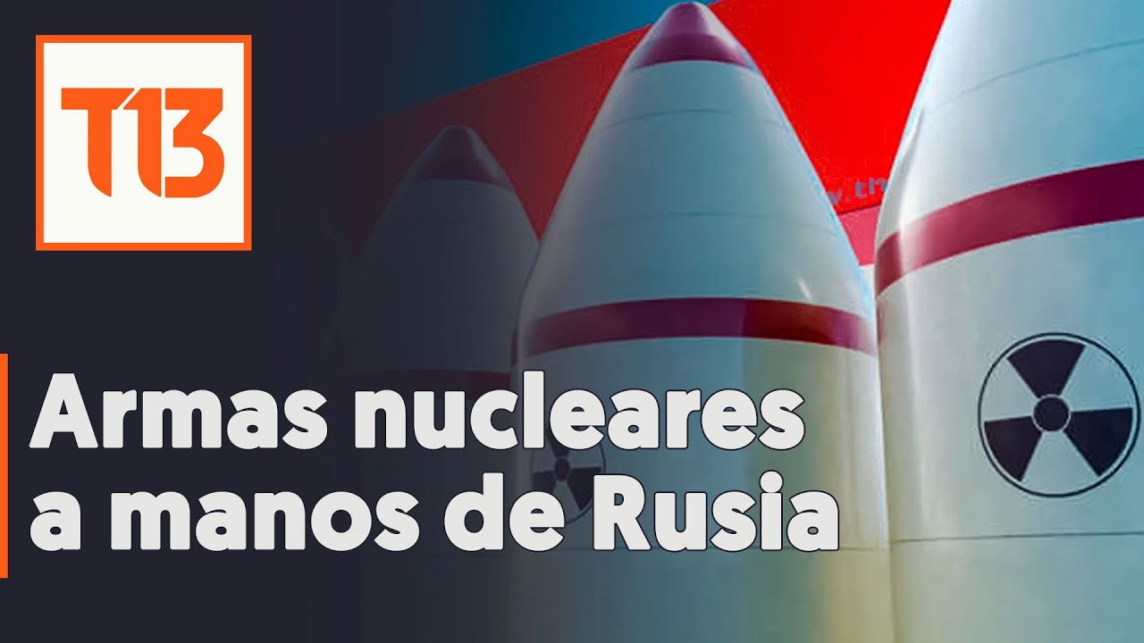 ¿Cuántas Armas Nucleares Tiene Rusia? - #T13TeExplica - YouTube