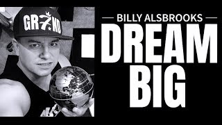 DREAM BIG - Best Motivational Video Speeches Compilation EVER Feat. Dr. Billy Alsbrooks