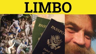 🔵 Limbo - In Limbo Meaning - Limbo Examples - Limbo Defined