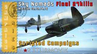 IL2 Sturmovik: Great Battles - Game Play 2023  - Scripted Campaigns - Sky Nomads Mission 12,13,14,15